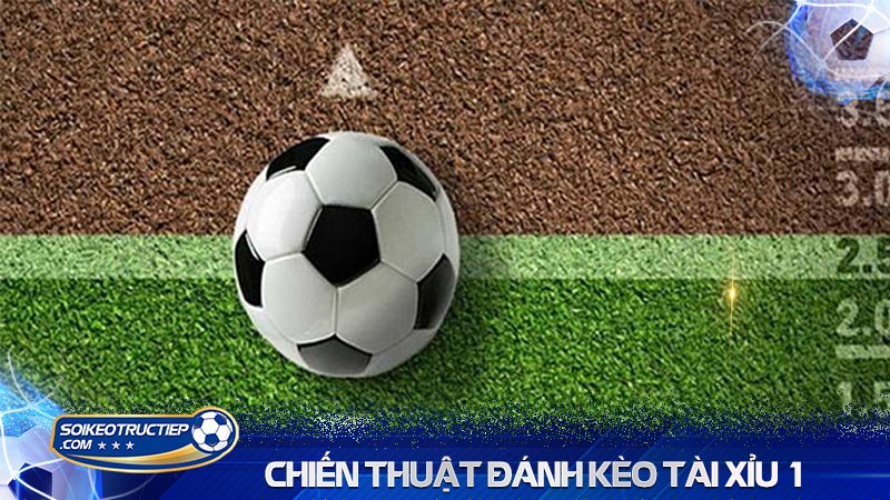 Chiến thuật đánh kèo tài xỉu 1